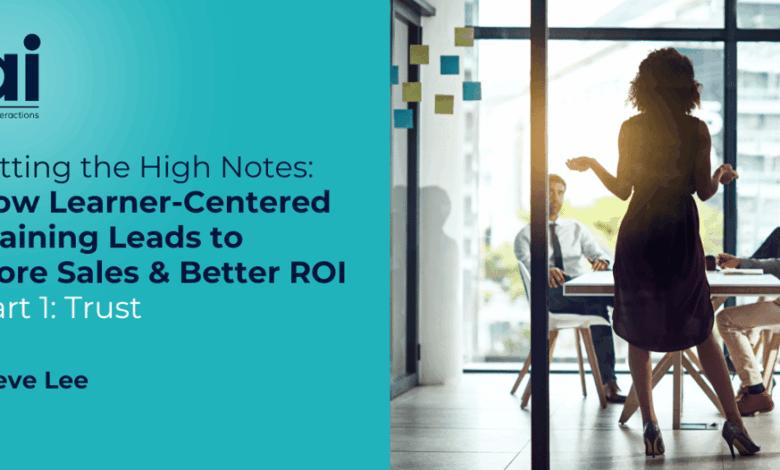 How Great Training Leads to More Sales & Better ROI How Great Training Leads to More Sales & Better ROI